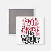 20 Years His Valentine _ Anniversary Couples Valen Magneet (Voorkant / Achterkant)