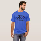 20e Shirt van de geboorte | 400-20 jaar vierkantsw (Voorkant volledig)