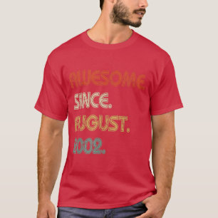 20e verjaardag cadeautjes Geweldige sinds augustus T-shirt