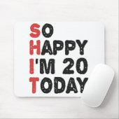 20e verjaardag, dus blij dat ik 20 ben vandaag Gif Muismat (Met muis)