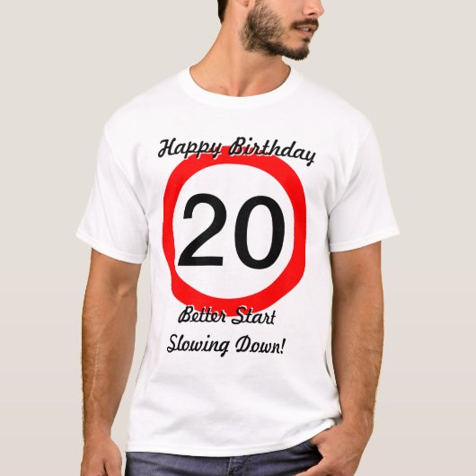 20e verjaardag Joke 20 Road Sign Speed Limit T-shirt (Voorkant)