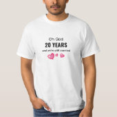 20ste bruiloft Jubileum Funny Gift voor hem of haa T-shirt (Voorkant)