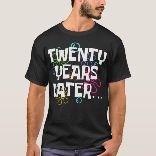 20ste verjaardagsfeest twintig jaar later grappig t-shirt (Voorkant)