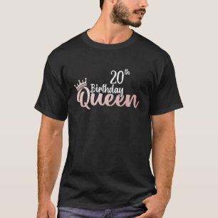 20Th Birthday Queen Happy 20 Years Old Women Girls T-shirt