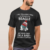 218 Ik zeg u dat ik geen Beagle ben T-shirt (Voorkant)