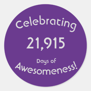 21.915 dagen van geweldigheid verjaardag vieren ronde sticker
