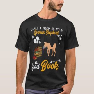 21 Alles wat ik nodig heb is mijn Duitse herder en T-shirt
