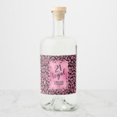 21 and Legal Pink Black Leopard gepersonaliseerd Likeurfles Etiket (Voorkant)