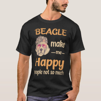 21 Beagle maakt me gelukkig Mensen niet zo veel Be T-shirt