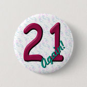 21 Eenentwintigste verjaardag Ronde Button 5,7 Cm (Voorkant)
