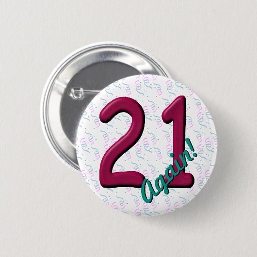 21 Eenentwintigste verjaardag Ronde Button 5,7 Cm (Voorkant /achterkant)