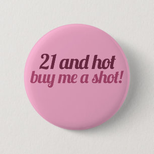 21 en warm koop me een kans ronde button 5,7 cm