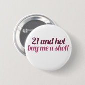 21 en warm koop me een kans ronde button 5,7 cm (Voorkant /achterkant)