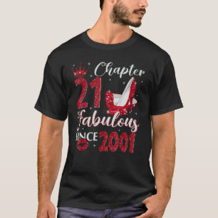 21 Fabulous Since 2001 21st Birthday For T-shirt