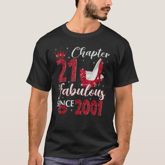 21 Fabulous Since 2001 21st Birthday For T-shirt (Voorkant)
