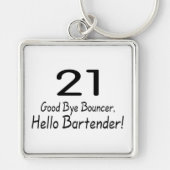 21 Goedendaags Bouncer Hallo Bartender (Blk) Sleutelhanger (Voorkant)