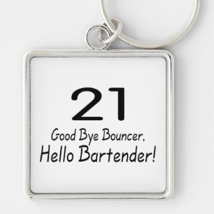 21 Goedendaags Bouncer Hallo Bartender (Blk) Sleutelhanger