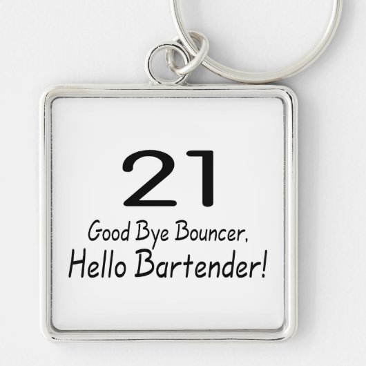 21 Goedendaags Bouncer Hallo Bartender (Blk) Sleutelhanger (Voorkant)