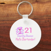 21 Goedendaags Bouncer Hallo Bartender (roze) Sleutelhanger (Voorkant)