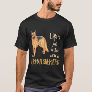 21 Het leven is gewoon beter met een Duitse herder T-shirt