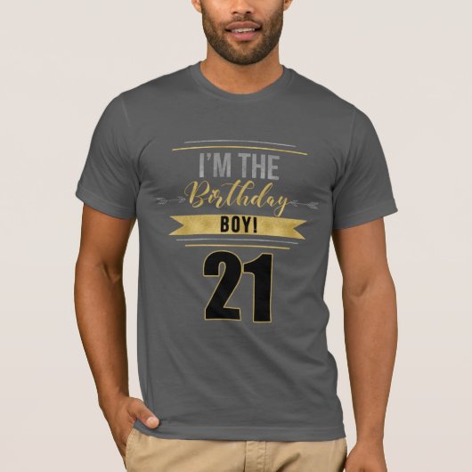 21 Ik ben de 'Birthday' 'BYGoud en Zilver' T-shirt (Voorkant)