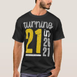 21 in 2021 21st Birthday Meme Funny Quote T-shirt<br><div class="desc">21 in 2021 21ste verjaardag Meme Funny Quote .lol, cool, grappig, lol verrassing, retro, animal, animals, kerstmis, schattig, pop, poppen, poppetje, lol, poppetje, lellebol personages, leloze verjaardag, lol verrassingsfeest, lollipop, film, muziek, regenboog, , schattig, landbouw, allemaal, verbazingwekkend, anime, apedode hoodie, apedode merch, apedood shirt, apedood in shirt, geweldige, mooi, grote...</div>