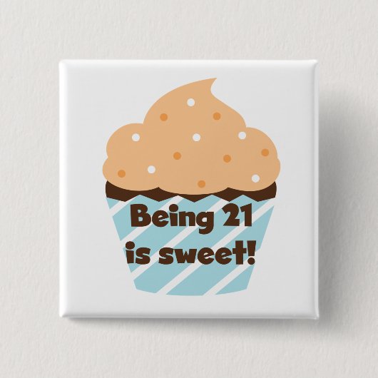 21 is Sweet Birthday T-shirts en cadeautjes Vierkante Button 5,1 Cm (Voorkant)