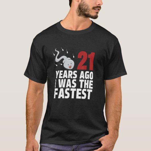 21 jaar geleden was ik de snelste geboortedag. t-shirt (Voorkant)