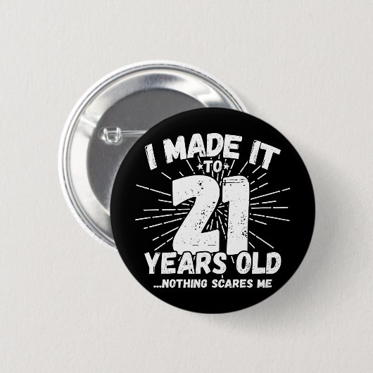 21 Jaar Oud Sarcastisch Meme Grappig 21e Verjaarda Ronde Button 5,7 Cm (Voorkant /achterkant)