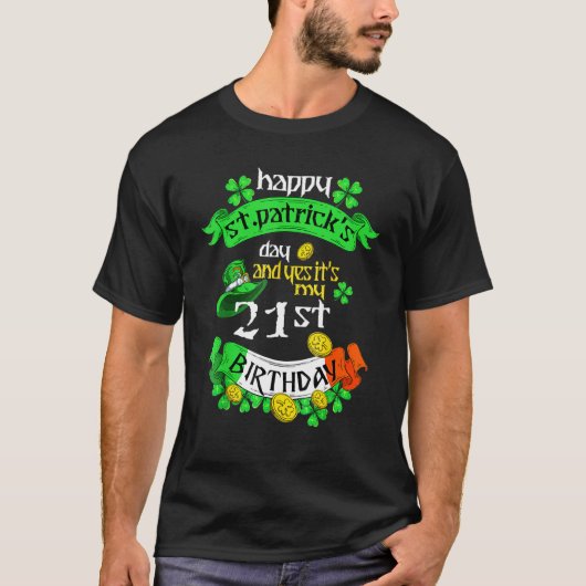 21 jaar oude St Patricks Dag Mijn 21e Verjaardag I T-shirt (Voorkant)
