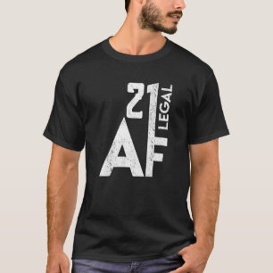 21 Juridische AF Verjaardag 21e Jarige Grappige 21 T-shirt