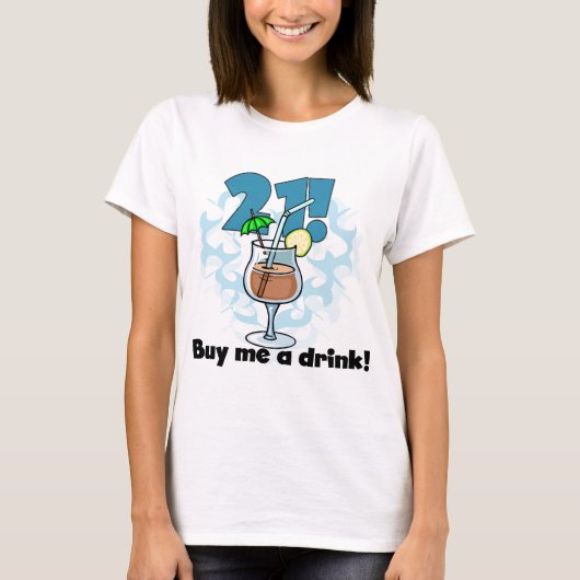21 Koop me een Drink T-shirts en cadeautjes (Voorkant)