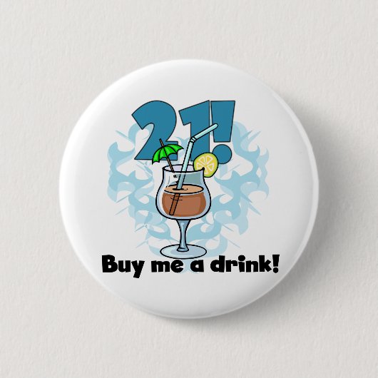 21 Koop me een Drink T-shirts en cadeautjes Ronde Button 5,7 Cm (Voorkant)