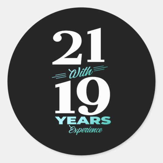 21 met 19 jaar ervaring 40e ronde sticker (Voorkant)