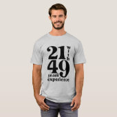 21 met 39 jaar Ervaring op 70e verjaardag Shirt (Voorkant volledig)
