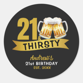 21 & THIRSTY-21ST BIRTHDAY INVITATION RONDE STICKER