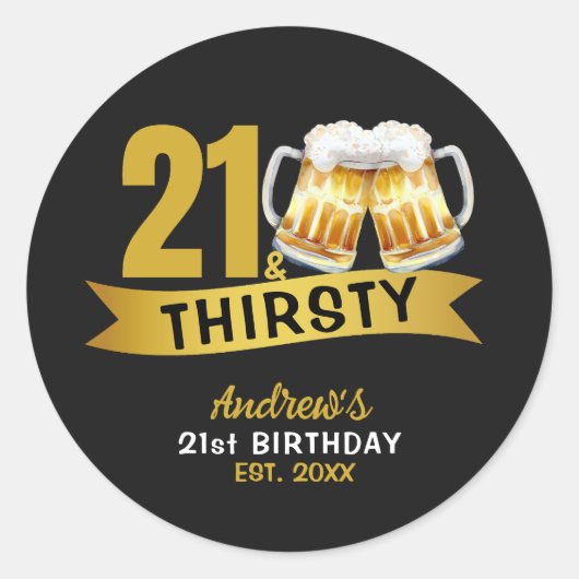 21 & THIRSTY-21ST BIRTHDAY INVITATION RONDE STICKER (Voorkant)