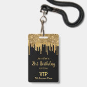 21 verjaardag zwart goud druppelen glitters vip pa badge (Front with Lanyard)
