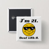 21e Birthday Gag Gift Vierkante Button 5,1 Cm (Voorkant /achterkant)