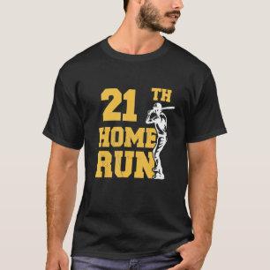 21e Home Run Honkbal 21e verjaardag 21 jaar oud T-shirt