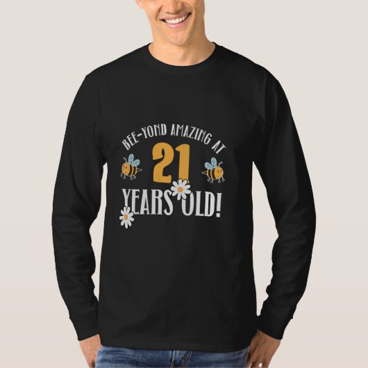 21e verjaardag 21 jaar oude Bee-Yond geweldig! Sch T-shirt (Voorkant)