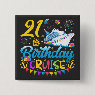 21e verjaardag Cruise B-Day Party Square Vierkante Button 5,1 Cm