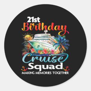 21e verjaardag Cruise Squad Vrienden Familievakant Ronde Sticker