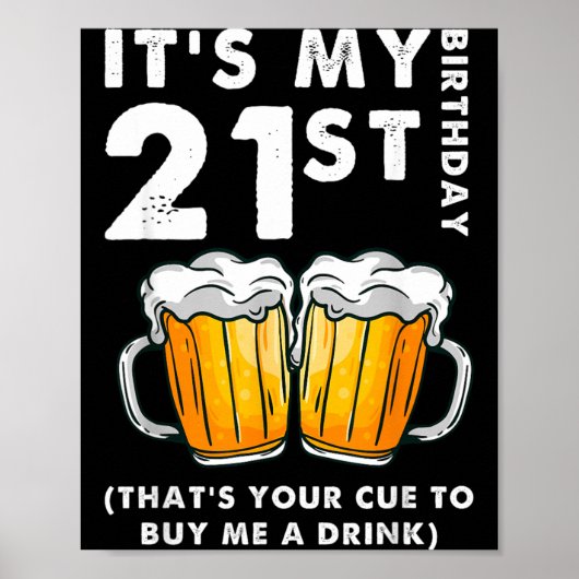 21e verjaardag Dat is het sein om een drankje te k Poster (Voorkant)