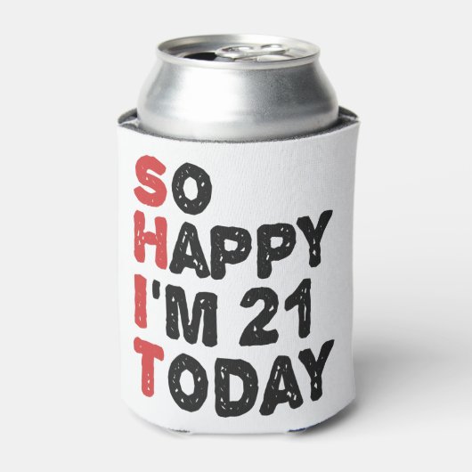 21e verjaardag.. dus blij dat ik 21 ben vandaag.. blikjeskoeler (Blikje Voorkant)