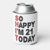 21e verjaardag.. dus blij dat ik 21 ben vandaag.. blikjeskoeler (Blikje Achterkant)