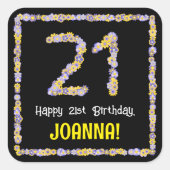 21e verjaardag: Floral Flowers Number, Custom Name Vierkante Sticker (Voorkant)