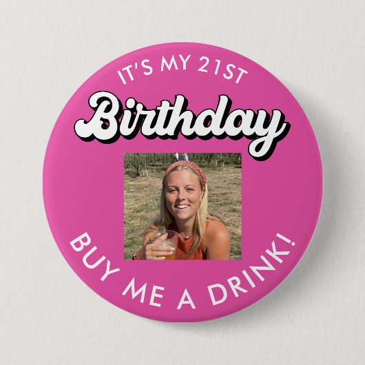 21e verjaardag Koop me een Drink foto Button (Voorkant)