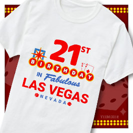 21e Verjaardag Las Vegas Welkom Bord Feest Team T-shirt