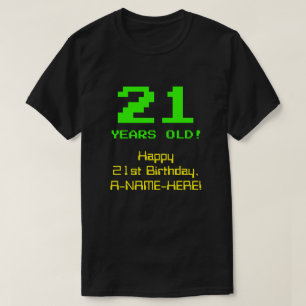 21e verjaardag: Leuk, 8-bit look, Nerdy / Geeky "2 T-shirt